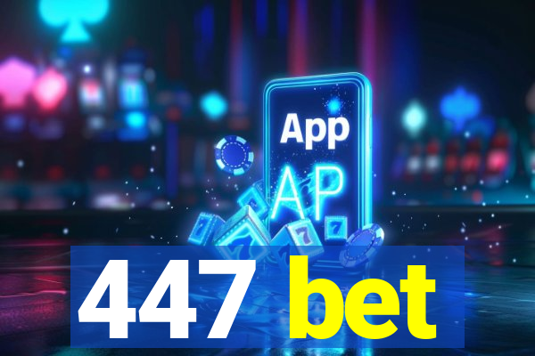 447 bet